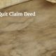 The Quit Claim Deed and How to Use It