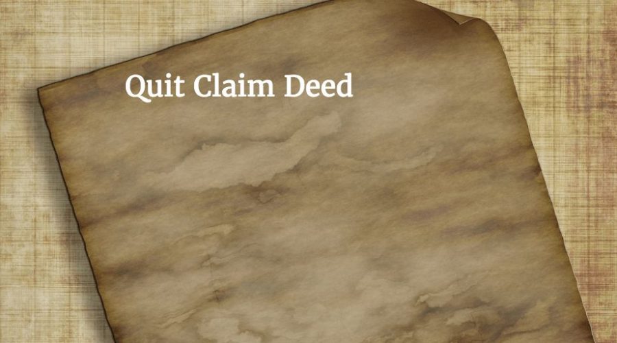 quit claim deed and how to use it